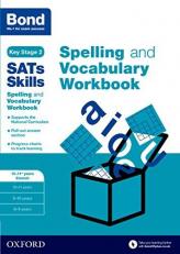 Bond Sats Skills: Spelling and Vocabulary Stretch Workbook 