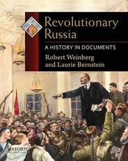 Revolutionary Russia : A History in Documents 