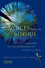 Voices from the Inside : Readings on the Experiences of Mental Illness 