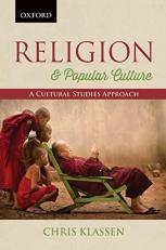 Religion and Popular Culture : A Cultural Studies Approach 