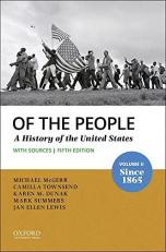 Of the People : Volume II: since 1865 with Sources 5th