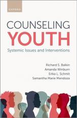 Counseling Youth : Systemic Issues and Interventions 