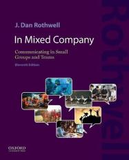 In Mixed Company : Communicating in Small Groups and Teams 11th