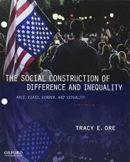 The Social Construction of Difference and Equality : Race, Class, Gender, and Sexuality 8th