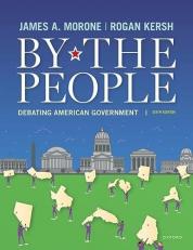 By the People : Debating American Government 6th