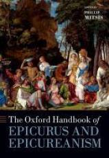 The Oxford Handbook of Epicurus and Epicureanism 