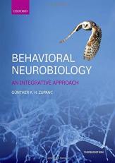 Behavioral Neurobiology : An Integrative Approach 3rd