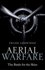 Aerial Warfare : The Battle for the Skies 