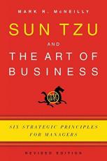 Sun Tzu and the Art of Business : Six Strategic Principles for Managers