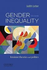 Gender Inequality : Feminist Theories and Politics 5th