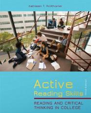 Active Reading Skills : Reading and Critical Thinking in College MyReadingLab 3rd