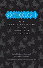 Sophocles II : Ajax, the Women of Trachis, Electra, Philoctetes, the Trackers 3rd