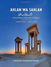 Ahlan Wa Sahlan â Annotated Instructors Edition, Functional Modern Standard Arabic for Beginners 