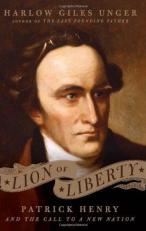 Lion of Liberty : Patrick Henry and the Call to a New Nation 