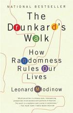 The Drunkard's Walk : How Randomness Rules Our Lives 