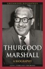 Thurgood Marshall : A Biography 