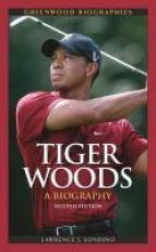 Tiger Woods : A Biography 2nd