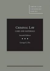 Criminal Law : Cases and Materials 7th