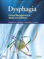 Dysphagia : Clinical Management in Adults and Children 
