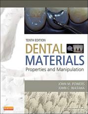 Dental Materials : Properties and Manipulation 10th