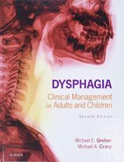 Dysphagia : Clinical Management in Adults and Children 2nd