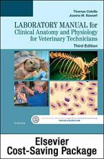 Clinical Anatomy and Physiology for Veterinary Technicians - Text and Laboratory Manual Package 3rd