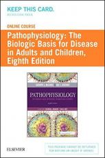 Pathophysiology Online for Pathophysiology (Access Code): The Biologic Basis for Disease in Adults and Children, 8e