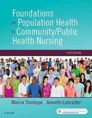 Foundations for Population Health in Community/Public Health Nursing 5th