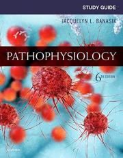 Study Guide for Pathophysiology 6th