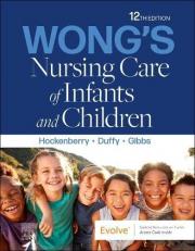 Wong's Nursing Care of Infants and Children with Access 12th