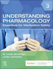Understanding Pharmacology : Essentials for Medication Safety 3rd