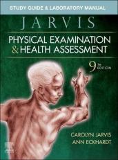 Study Guide and Laboratory Manual for Physical Examination and Health Assessment 9th