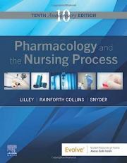 Pharmacology and the Nursing Process 10th