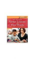 Letter Lessons and First Words : Phonics Foundations That Work