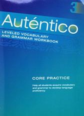 Autentico 2018 Leveled Vocab and Grammar Workbook Level 3