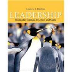 Leadership: Research Findings, Practice, and Skills 9th