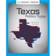 Texas Politics Today - MindTap 19th
