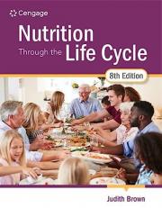 Nutrition Through the Life Cycle 8th