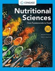 Nutritional Sciences : From Fundamentals to Food 4th