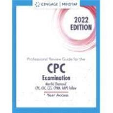 MindTap for Cengage's Professional Review Guide for the CPC Examination, 2022 Edition: Online Exam Preparation, 2 terms Printed Access
