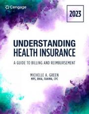 Student Workbook for Green's Understanding Health Insurance: a Guide to Billing and Reimbursement - 2023 18th