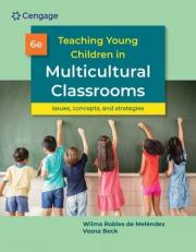 Teaching Young Children in Multicultural Classrooms: Issues, Concepts, and Strategies 6th