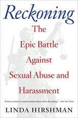 Reckoning : The Epic Battle Against Sexual Abuse and Harassment 