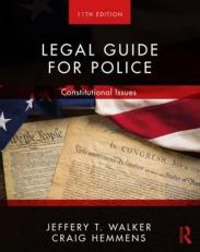 Legal Guide for Police : Constitutional Issues 11th