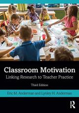 Classroom Motivation : Linking Research to Teacher Practice 3rd