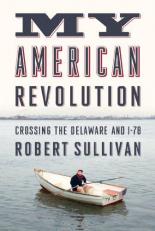 My American Revolution : Crossing the Delaware and I-78 