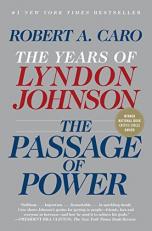 The Passage of Power Vol. 4 : The Years of Lyndon Johnson, Vol. IV 