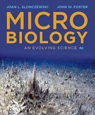 Microbiology : An Evolving Science 4th