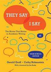 They Say / I Say : The Moves That Matter in Academic Writing 4th