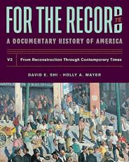 For the Record : A Documentary History Volume 2 7th